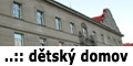 Dtsk domov poskytne plnoletm tyi byty